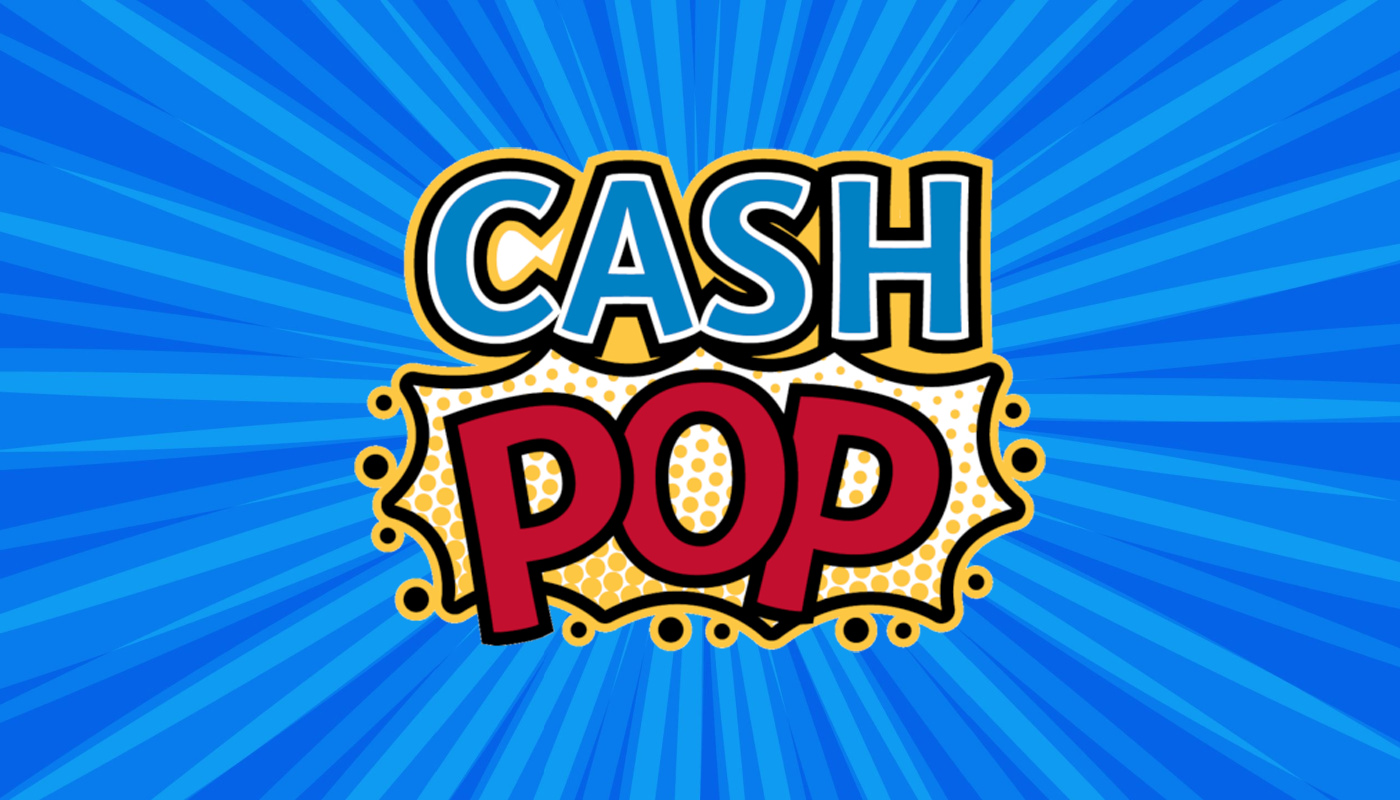 Cash Pop is popping up