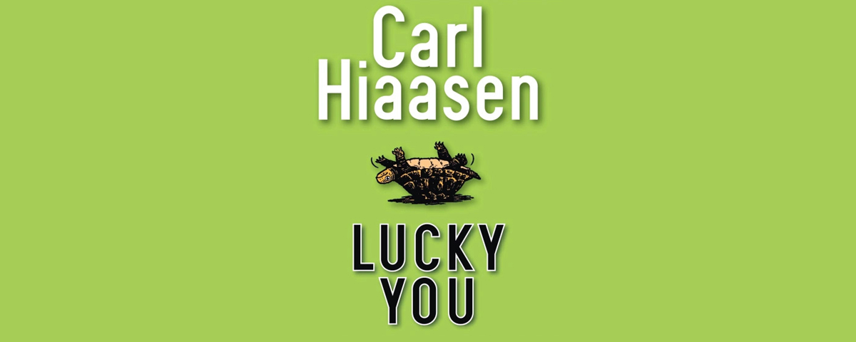 Lucky You by Carl Hiaasen