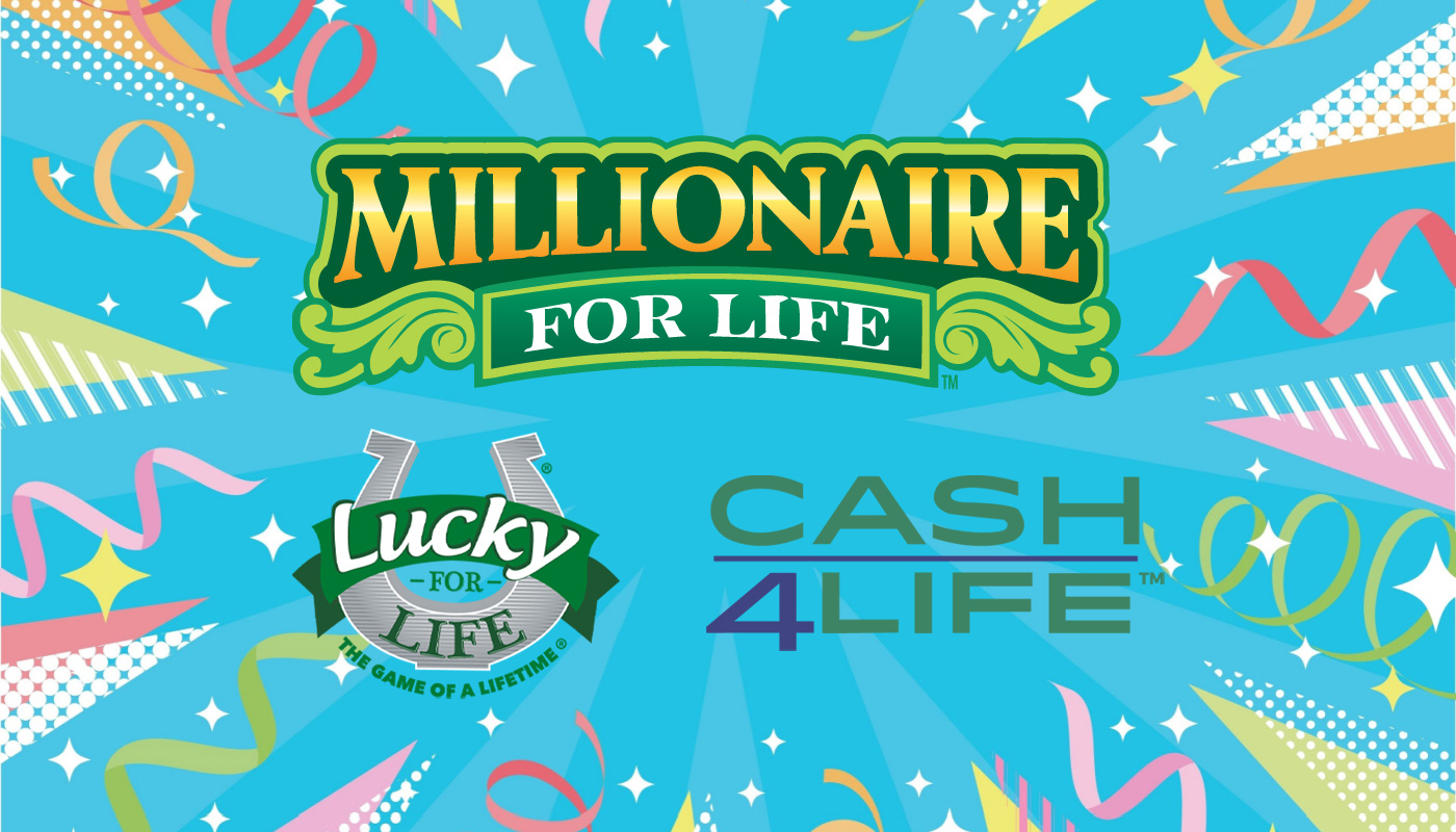 The logos for Millionaire for Life, Lucky for Life, and Cash4Life over a sky blue background with confetti.